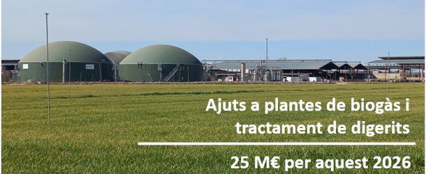 S’ha publicat la 2a convocatòria dels ajuts destinats a subvencionar les instal·lacions de plantes de biogàs i tractament de digerits